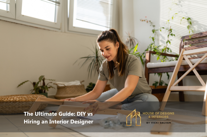 The Ultimate Guide DIY vs Hiring an Interior Designer